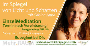 LichtSpiegel.Kreativ präsentiert: Stille Reflexion - Einzelmeditationen