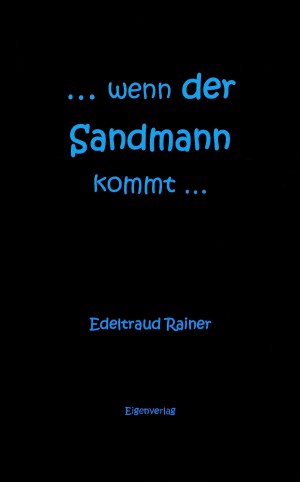 ...wenn der Sandmann kommt... / Drogen und ihr Werk