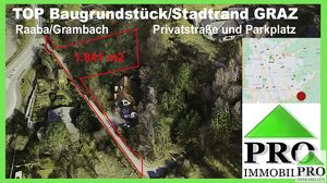 TOP ANGEBOT!!  TOP Preis NUR ?190/m2 Baugland mit  Privatstraße und Parkplatz  Stadtrand  GRAZ-OST/ Raaba Grammbach