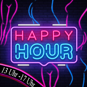 HAPPY HOURS! AKTION ZWISCHEN 13 - 17 UHR!