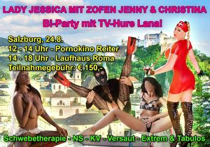 bi- Party in SALZBURG mit 2 weibl. Zofen!