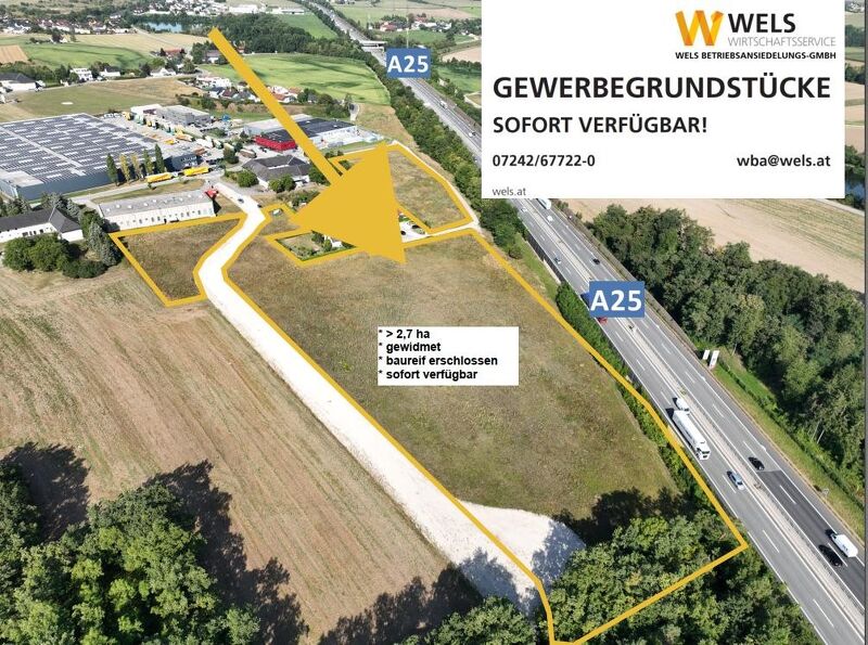 GEWERBEZONE WELS-OST - OÖ.ZENTRALRAUM+++DIREKT AN DER A25 / ÖBB-Terminal / AST Wels-Ost