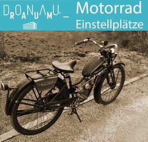 MOTORRAD EINSTELLPLÄTZE IN TROCKENER HALLE!