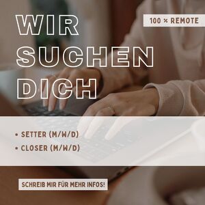 WIR SUCHEN DICH ❣️SETTER & CLOSER 🌿