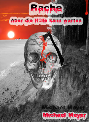 Rache  Aber die Hölle kann warten