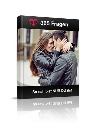 365 Fragen - So nah bist NUR DU ihr - eBook