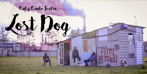 "PERRO PERDIDO / DER VERLASSENE HUND" - Theaterfestival Luaga&Losna