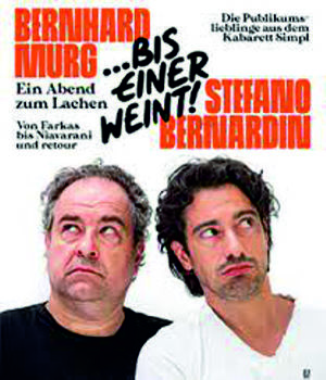 Simpl Revue mit Murg und Bernardin „bis einer weint“