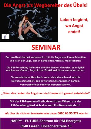 SEMINAR: Die Angst als Wegbereiter des Übels!