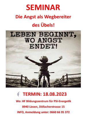 SEMINAR: Die Angst als Wegbereiter des Übels!