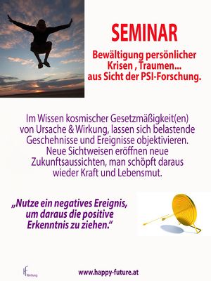 SEMINAR Bewältigung persönlicher Krisen, Traumen, SCHULDGEFÜHLEN