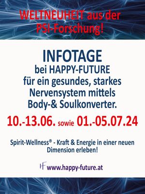 INFOTAGE für ein GESUNDES, STARKES NERVENSYSTEM mittels Body- & Soulkonverter - Weltneuheit