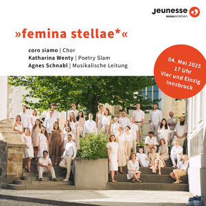++ ABGESAGT ++ femina stellae*: Poetry Slam meets Chor - Abendkonzert der Jeunesse