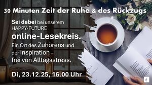 HAPPY-FUTURE Online-Lesekreis: ✨ Die Zeit des Stillwerdens beginnt ✨