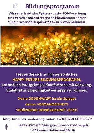 ONLINE BILDUNGSLEHRGANG: VERGANGENES/VERGANGENHEIT ABSCHLIESSEN � ERM&Ouml;GLICHT EINE POSITIVE GEGENWART & ZUKUNFT!