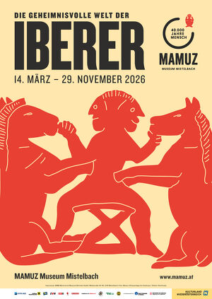 Die geheimnisvolle Welt der Iberer � ab 14. M&auml;rz im MAMUZ Museum Mistelbach