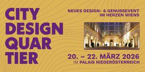 CITY DESIGNQUARTIER im Palais Nieder&ouml;sterreich