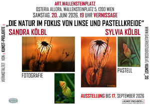 Sandra und Sylvia K&ouml;lbl - �Die Natur im Fokus von Linse und Pastellkreide�