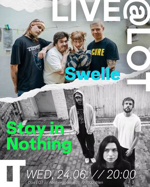 Live@LOT: Stay in Nothing + Swelle