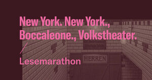 New York. New York., Boccaleone. und Volkstheater. / Marlene Streeruwitz