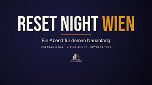 Reset Night Wien: Ein Abend f&uuml;r deinen Neuanfang